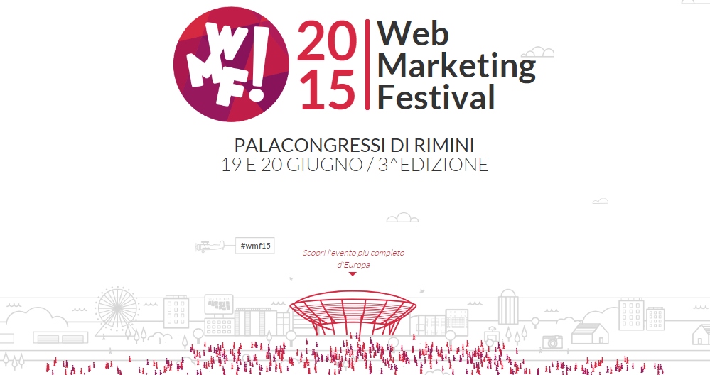 Web marketing festival 2015 #wmf15