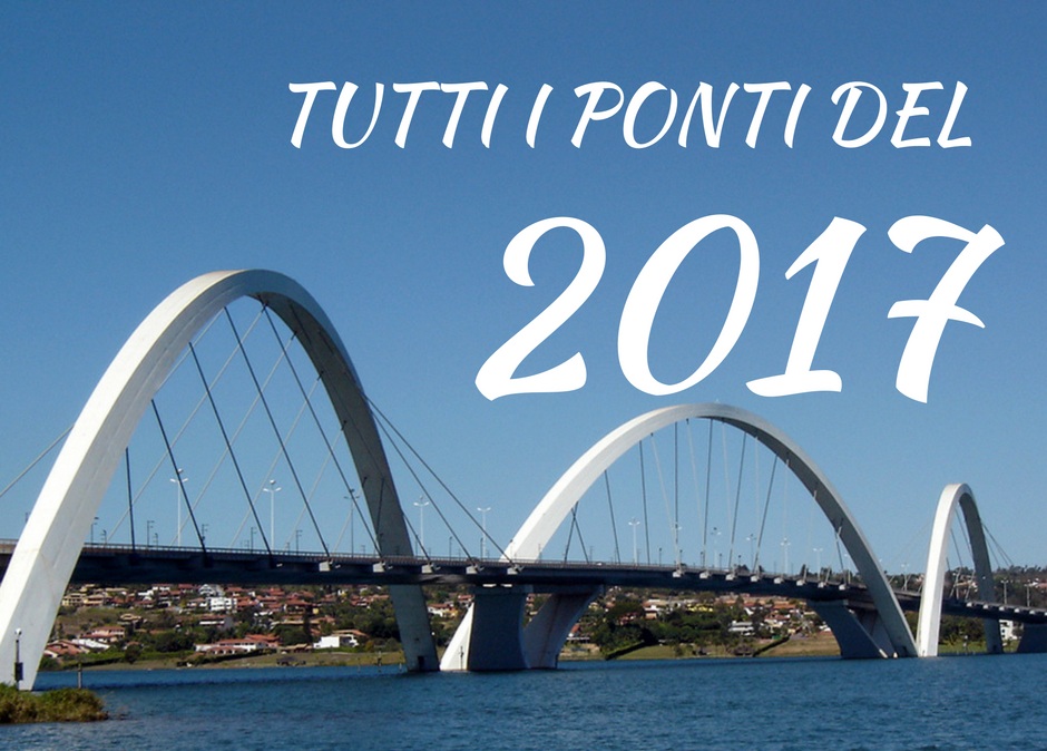 ponti 2017 per programmare le prossime vacanze