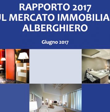 Rapporto 2017 sul mercato immobiliare alberghiero